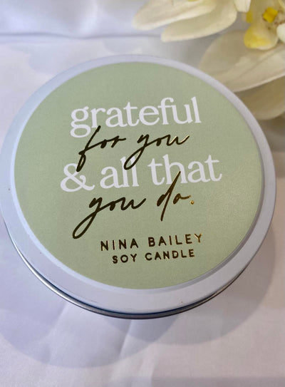 "Grateful for you and all that you do" Soy candle