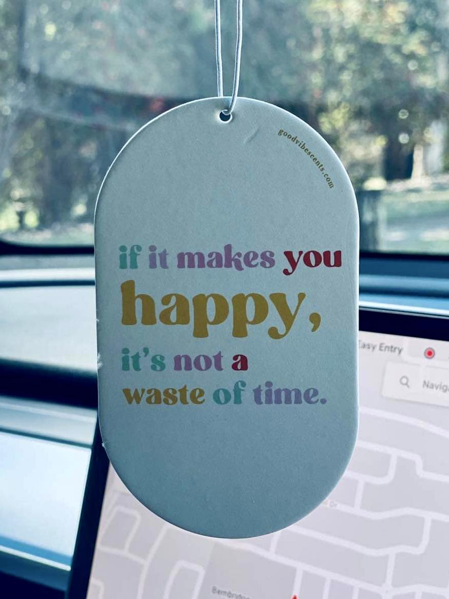 Car or Wardrobe Air Freshener - If it makes you happy...