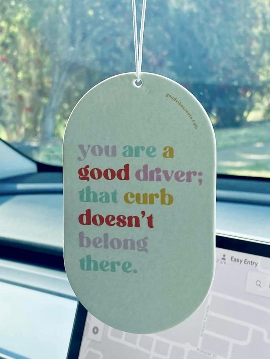 Car Freshener - You are a good driver
