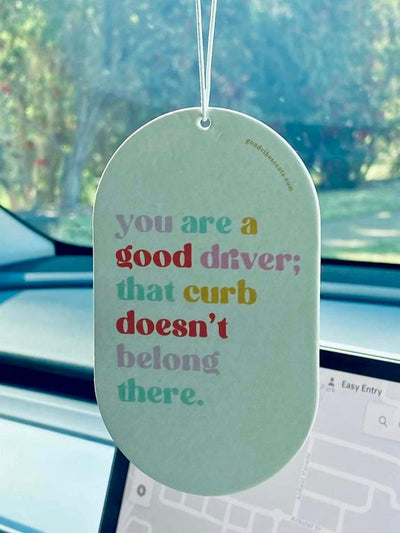 Car Freshener - You are a good driver