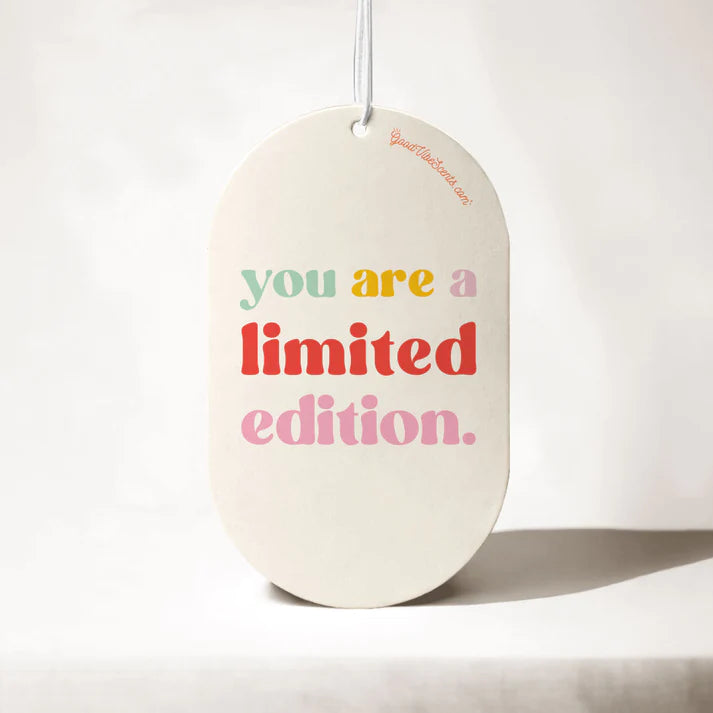 Car or Wardrobe Air Freshener - You are a Limited Edition